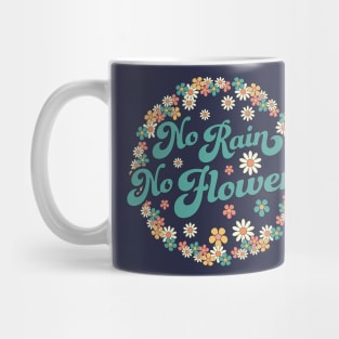 No Rain No Flowers Spring Cute Daisy Flower Floral Gardening Mug